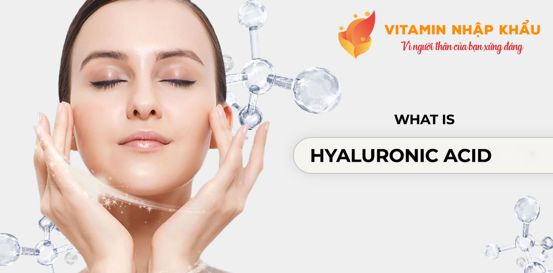 Hoạt chất Hyaluronic acid là gì? Hoạt chất Hyaluronic acid là gì?